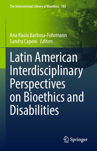 Latin American Interdisciplinary Perspectives on Bioethics and Disabilities (PDF/EPUB Version)
