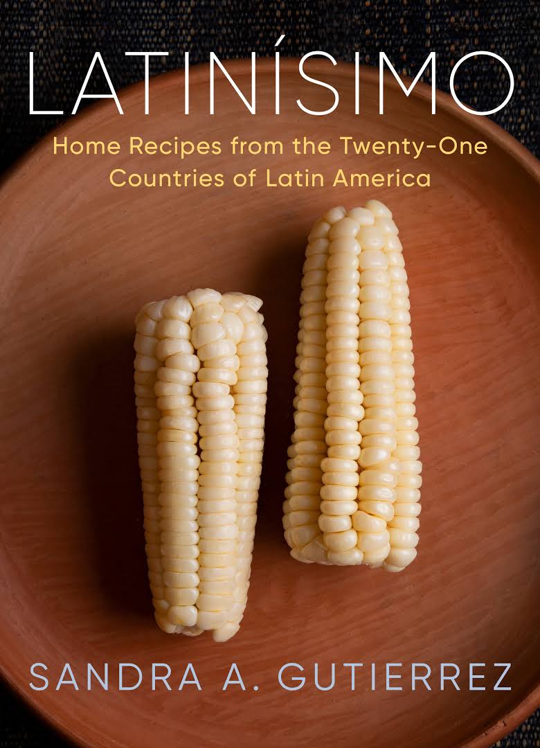 Latinísimo: Home Recipes from the Twenty-One Countries of Latin America: A Cookbook (PDF/EPUB Version)
