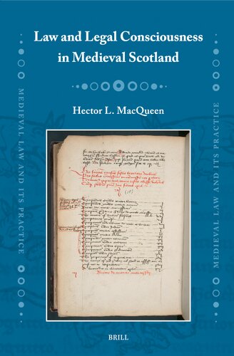 Law and Legal Consciousness in Medieval Scotland (Medieval Law and Its Practice) (PDF/EPUB Version)
