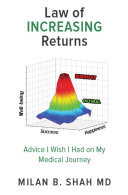 Law of Increasing Returns: Advice I Wish I Had on My Medical Journey (PDF/EPUB Version)
