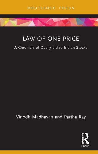 Law of One Price: A Chronicle of Dually Listed Indian Stocks (PDF/EPUB Version)
