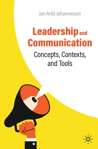 Leadership and Communication: Concepts, Contexts, and Tools (PDF/EPUB Version)