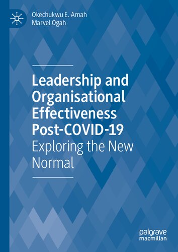 Leadership and Organisational Effectiveness Post-COVID-19: Exploring the New Normal (PDF/EPUB Version)
