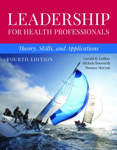 Leadership for Health Professionals: Theory, Skills, and Applications (PDF/EPUB Version)

