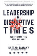 Leadership In Disruptive Times: Negotiating the New Balance (PDF/EPUB Version)
