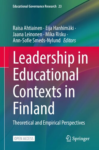 Leadership in Educational Contexts in Finland: Theoretical and Empirical Perspectives (Educational Governance Research, 23) (PDF/EPUB Version)
