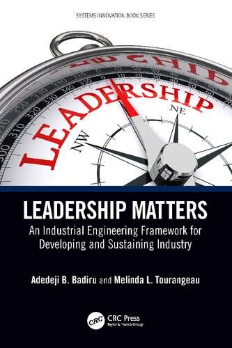 Leadership Matters: An Industrial Engineering Framework for Developing and Sustaining Industry (PDF/EPUB Version)

