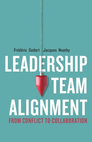 Leadership Team Alignment: From Conflict to Collaboration (PDF/EPUB Version)
