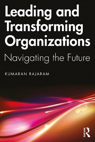 Leading and Transforming Organizations: Navigating the Future (PDF/EPUB Version)
