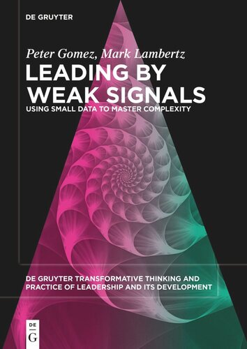 Leading by Weak Signals: Using Small Data to Master Complexity (PDF/EPUB Version)
