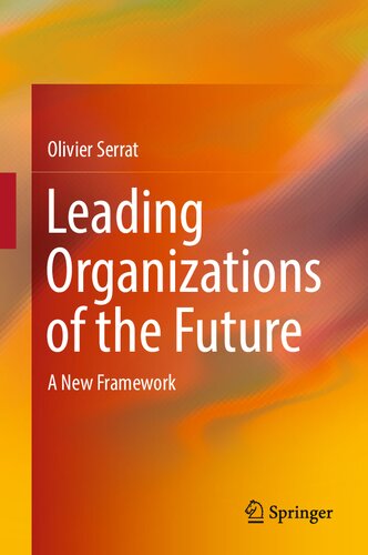 Leading Organizations of the Future: A New Framework (PDF/EPUB Version)
