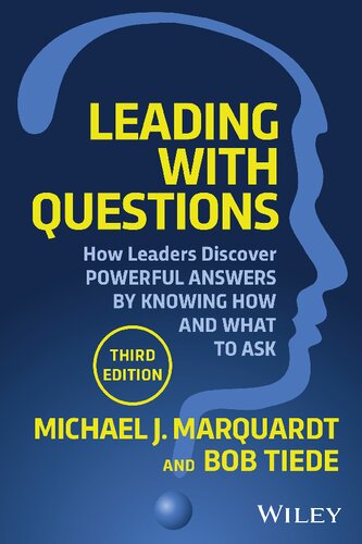 Leading with Questions: How Leaders Discover Powerful Answers by Knowing How and What to Ask (PDF/EPUB Version)
