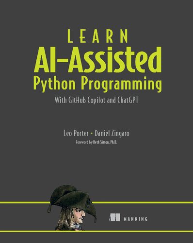 Learn AI-assisted Python Programming: With GitHub Copilot and ChatGPT (PDF/EPUB Version)
