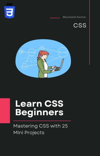Learn CSS for Beginners: Mastering CSS with 25 Mini Projects (PDF/EPUB Version)
