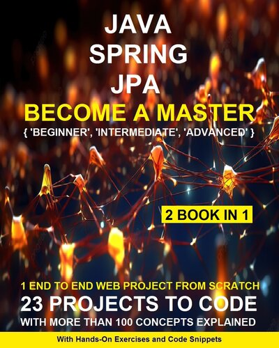 Learn Java JPA Spring: For Beginners To Expert Professional and Attend The Interviews (PDF/EPUB Version)
