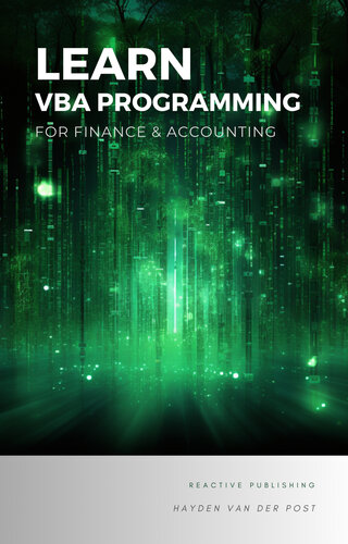 Learn VBA Programming: For Finance & Accounting: A Concise Guide to Financial Programming with VBA (PDF/EPUB Version)