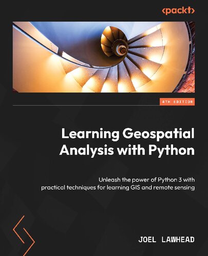 Learning Geospatial Analysis with Python: Unleash the power of Python 3 with practical techniques for learning GIS and remote sensing (PDF/EPUB Version)
