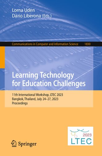 Learning Technology for Education Challenges: 11th International Workshop, LTEC 2023, Bangkok, Thailand, July 24–27, 2023, Proceedings (Communications in Computer and Information Science) (PDF/EPUB Version)
