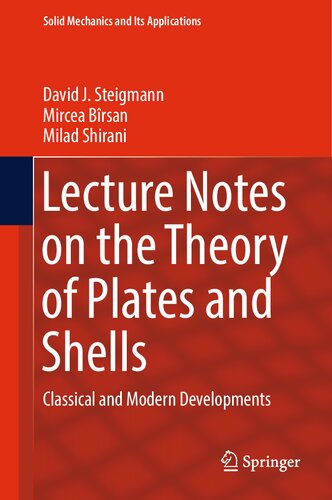 Lecture Notes on the Theory of Plates and Shells: Classical and Modern Developments (PDF/EPUB Version)
