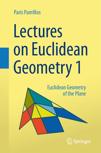 Lectures on Euclidean Geometry - Volume 1: Euclidean Geometry of the Plane (PDF/EPUB Version)