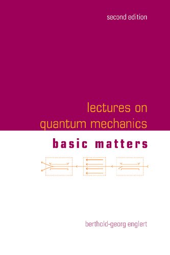 Lectures on Quantum Mechanics - Volume 1: Basic Matters (PDF/EPUB Version)