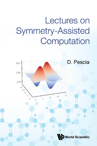 Lectures on Symmetry-Assisted Computation (PDF/EPUB Version)
