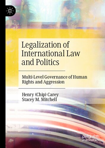 Legalization of International Law and Politics: Multi-Level Governance of Human Rights and Aggression (PDF/EPUB Version)
