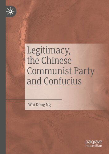 Legitimacy, the Chinese Communist Party and Confucius (PDF/EPUB Version)
