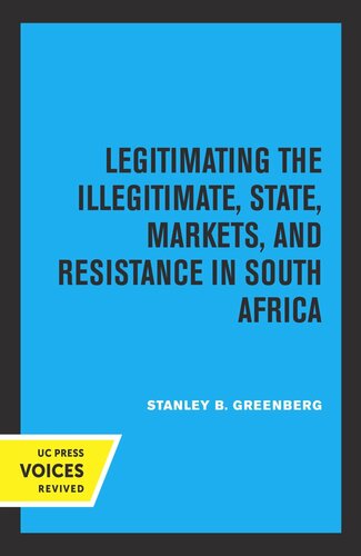 Legitimating the Illegitimate: State, Markets, and Resistance in South Africa (PDF/EPUB Version)
