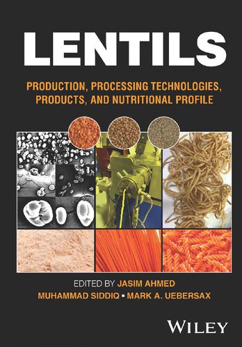 Lentils: Production, Processing Technologies, Products, and Nutritional Profile (PDF/EPUB Version)

