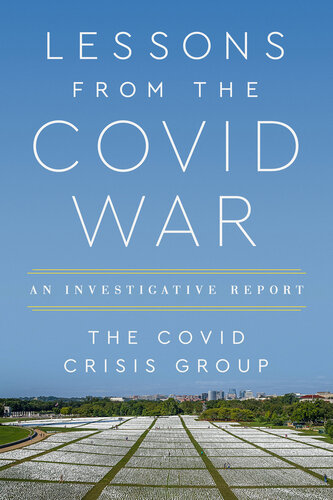 Lessons from the Covid War: An Investigative Report (PDF/EPUB Version)
