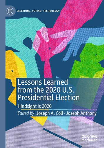 Lessons Learned from the 2020 U.S. Presidential Election: Hindsight is 2020 (PDF/EPUB Version)