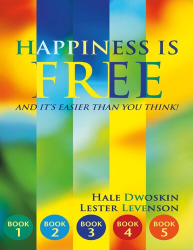 Lester Levenson Keys to Ultimate Freedom -- Happiness Is Free: And It's Easier Than You Think, Books 1 through 5, The Greatest Secret Edition (PDF/EPUB Version)