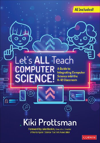 Let?s All Teach Computer Science!: A Guide to Integrating Computer Science Into the K-12 Classroom (PDF/EPUB Version)