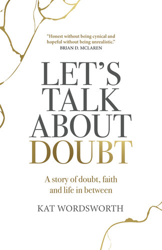 Let's Talk About Doubt: A Story of Doubt, Faith and Life in Between (PDF/EPUB Version)
