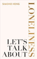 Let's Talk About Loneliness: The Search for Connection in a Lonely World (PDF/EPUB Version)
