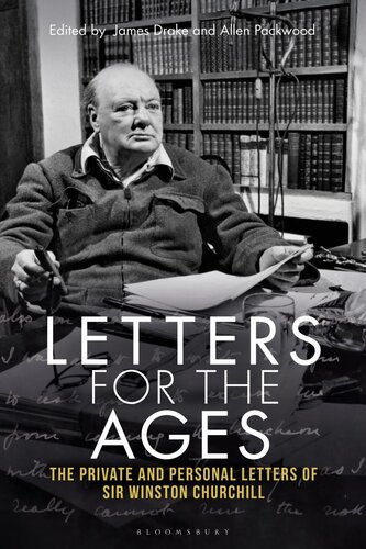 Letters for the Ages: The Private and Personal Letters of Sir Winston Churchill (PDF/EPUB Version)
