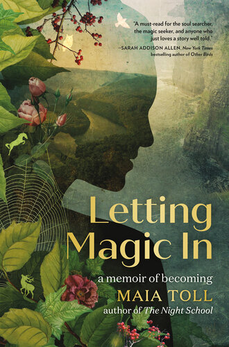Letting Magic In: A Memoir of Becoming (PDF/EPUB Version)
