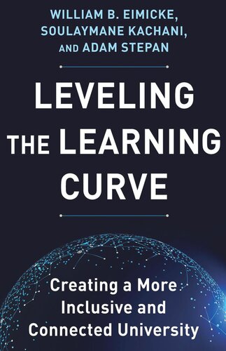Leveling the Learning Curve: Creating a More Inclusive and Connected University (PDF/EPUB Version)
