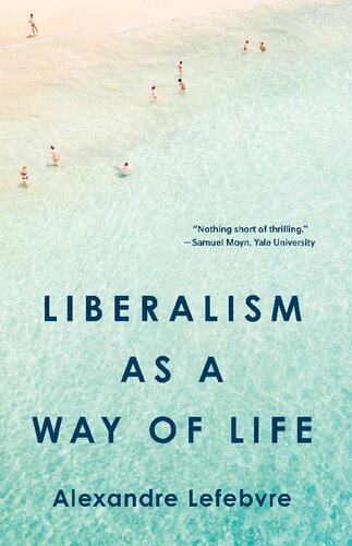 Liberalism As a Way of Life (PDF/EPUB Version)
