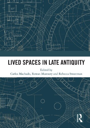 Lived Spaces in Late Antiquity (PDF/EPUB Version)