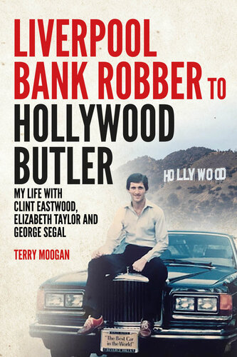 Liverpool Bank Robber To Hollywood Butler (PDF/EPUB Version)
