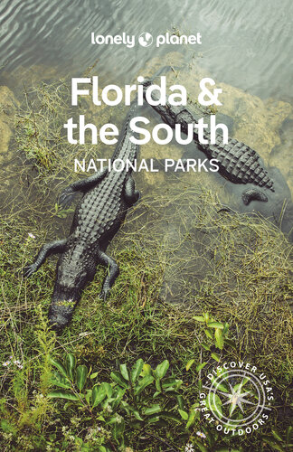 Lonely Planet Florida & the South's National Parks 1 (National Parks Guide) (PDF/EPUB Version)

