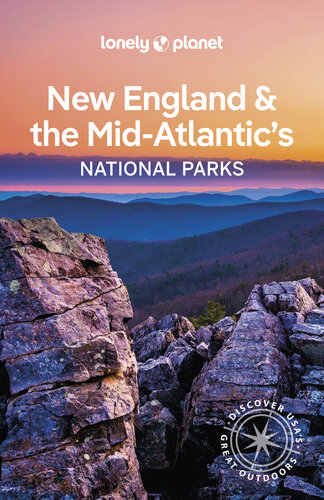 Lonely Planet New England & the Mid-Atlantic's National Parks 1 (National Parks Guide) (PDF/EPUB Version)
