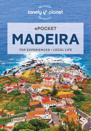Lonely Planet Pocket Madeira 4 (Pocket Guide) (PDF/EPUB Version)
