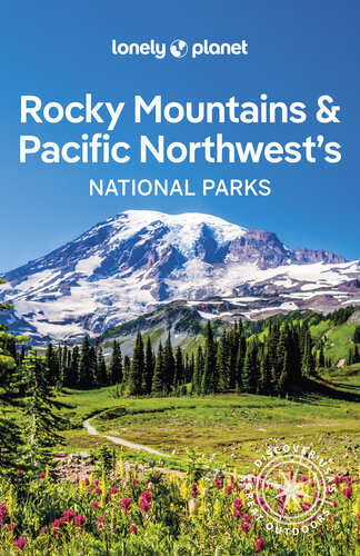Lonely Planet Rocky Mountains & Pacific Northwest's National Parks 1 (National Parks Guide) (PDF/EPUB Version)
