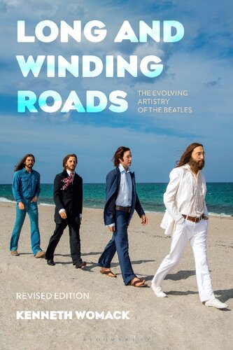 Long and Winding Roads, Revised Edition: The Evolving Artistry of the Beatles (PDF/EPUB Version)
