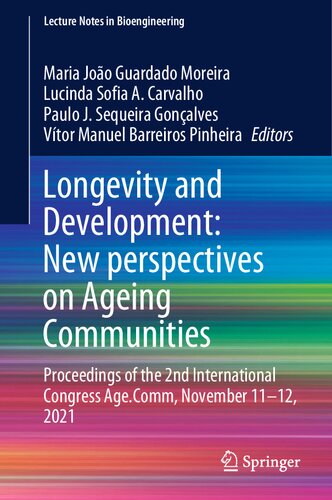 Longevity and Development: New perspectives on Ageing Communities: Proceedings of the 2nd International Congress Age.Comm, November 11–12, 2021 (PDF/EPUB Version)
