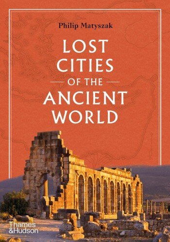 Lost Cities of the Ancient World (PDF/EPUB Version)

