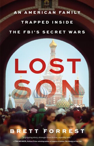 Lost Son: An American Family Trapped Inside the FBI's Secret War (PDF/EPUB Version)
